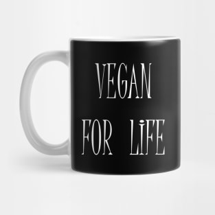 Vegan For Life Mug